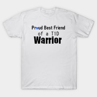 Proud Best Friend of a T1D Warrior T-Shirt